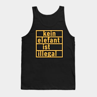 "no elephant is illegal" German Tank Top